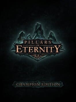 Games like Pillars of Eternity: Champion Edition
