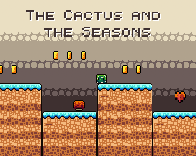 Games like The Cactus and the Seasons