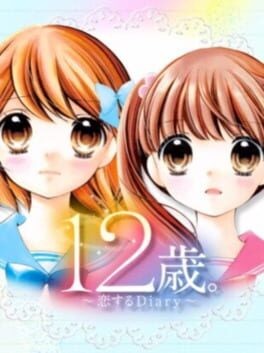 Games like 12-sai: Koi Suru Diary