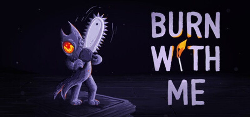 Burn With Me Image