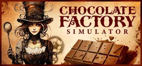 Games like Chocolate Factory Simulator