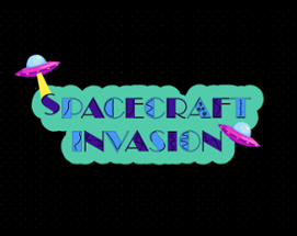 SPACECRAFT INVASION Image