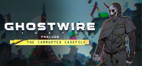 Games like Ghostwire: Tokyo - Prelude
