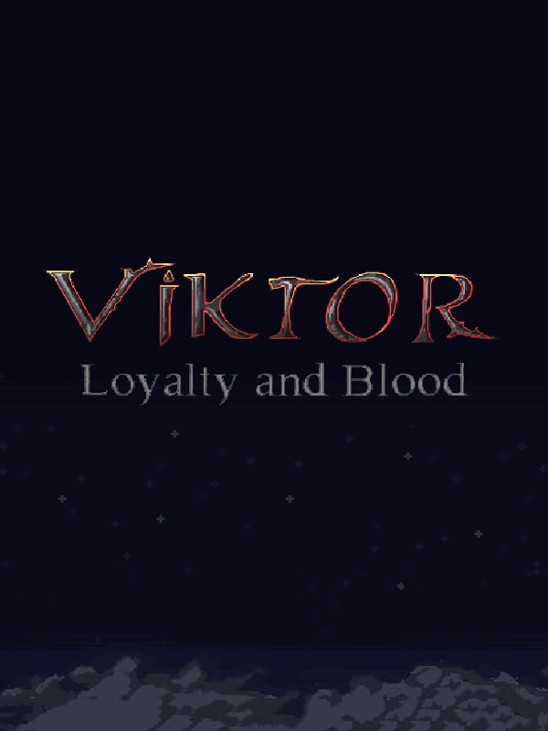 Games like Loyalty and Blood: Viktor Origins