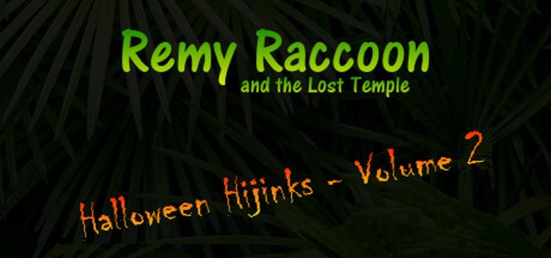 Remy Raccoon and the Lost Temple: Halloween Hijinks - Volume 2 Image