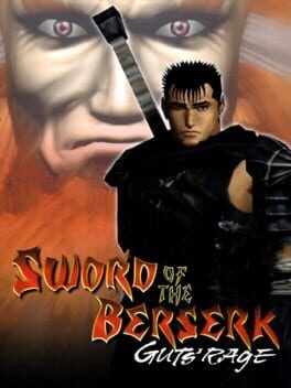 Games like Sword of the Berserk: Guts' Rage