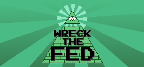 Games like Wreck the Fed