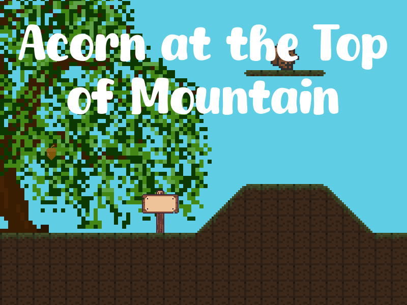Games like Acorn at the Top of Mountain