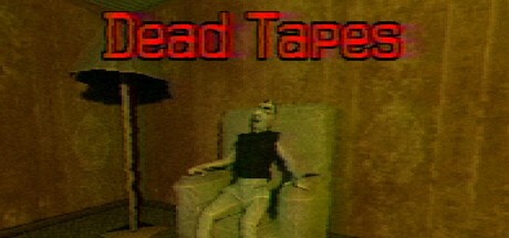 Games like Dead Tapes: Fading Father