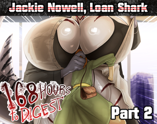 Jackie Nowell, Loan Shark in: 168 Hours to Digest, Part 2 screenshot