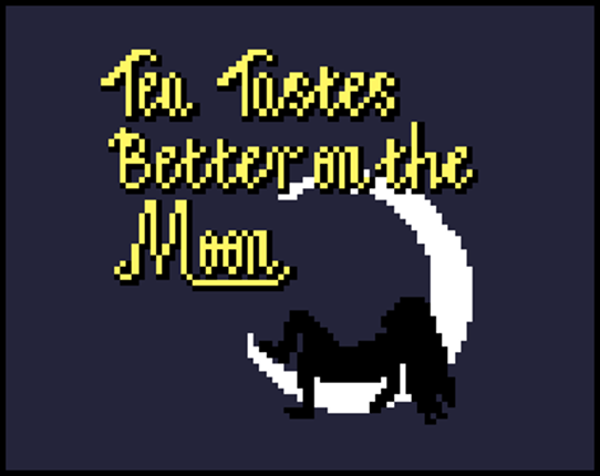 Tea Tastes Better on the Moon Game Cover