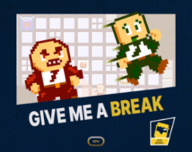 Give Me a Break Image