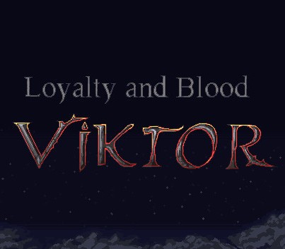 Games like Loyalty and Blood: Viktor Origins