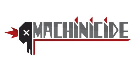 Games like Machinicide