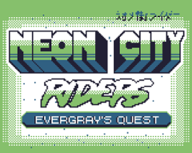 Neon City Riders: Evergray's Quest Image