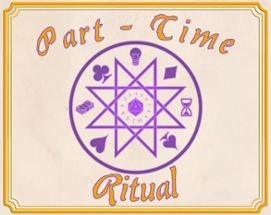 Part Time Ritual Image