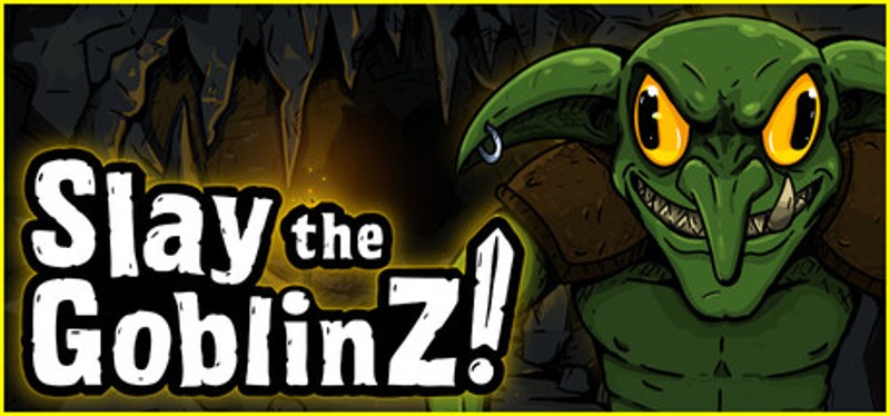 Slay the GoblinZ Image