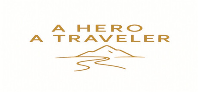 旅人と勇者  A TRAVELER A HERO Image