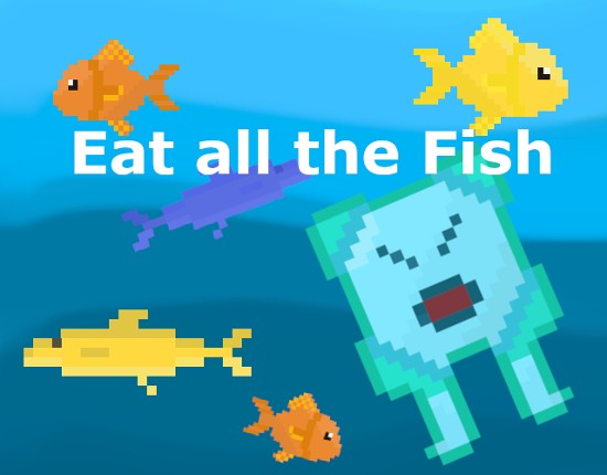 Eat all the Fish Game Cover