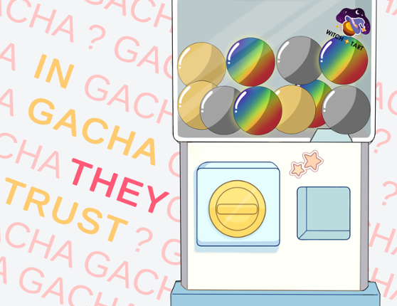 In Gacha They Trust Image