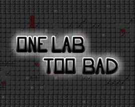 One Lab, Too Bad Image