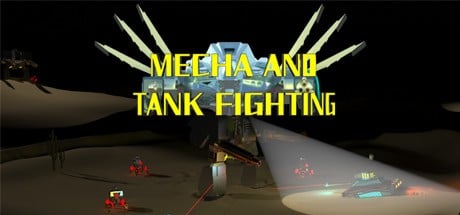 Games like MECHA AND TANK FIGHTING