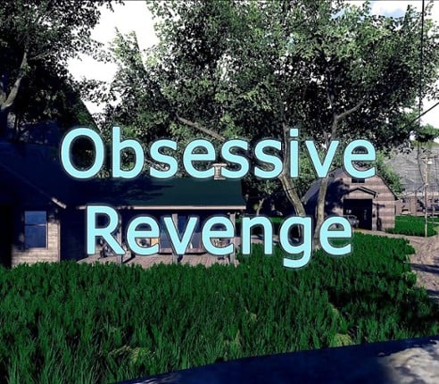 Obsessive Revenge Image