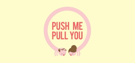 Games like Push Me Pull You