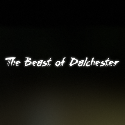 The Beast of Dalchester - New Anglia Jam 2024 Image