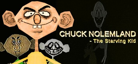 Games like Chuck Nolemland: The Starving Kid