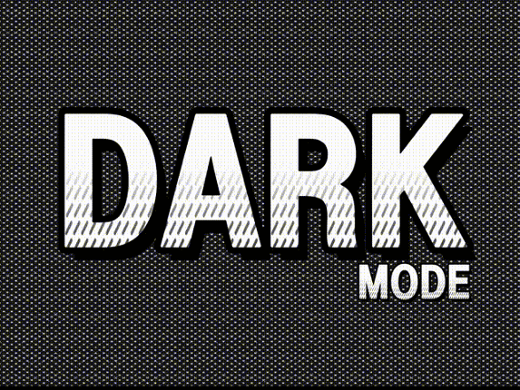 Dark Mode (Jam Version) Image