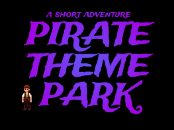 Pirate Theme Park: A Short Adventure Image