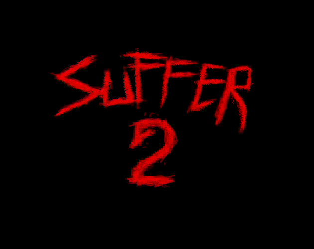 Games like SUFFER 2