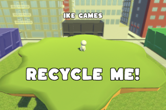 Recycle Me! Image