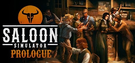 Games like Saloon Simulator: Prologue