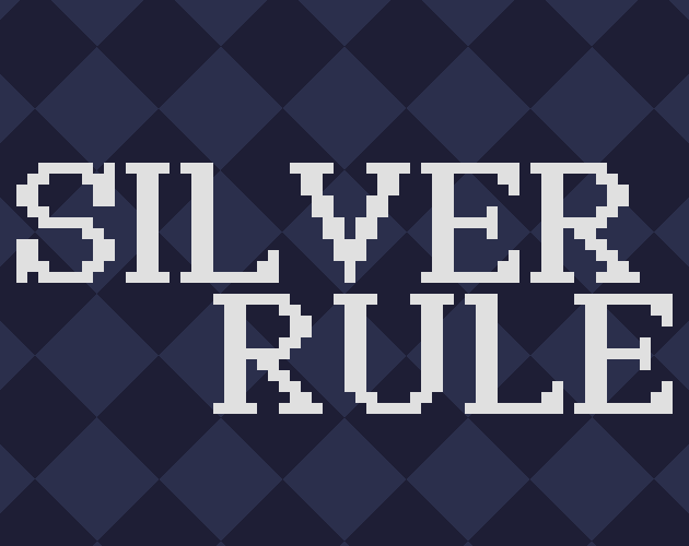 Games like Silver Rule