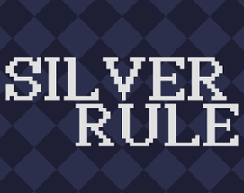 Silver Rule Image