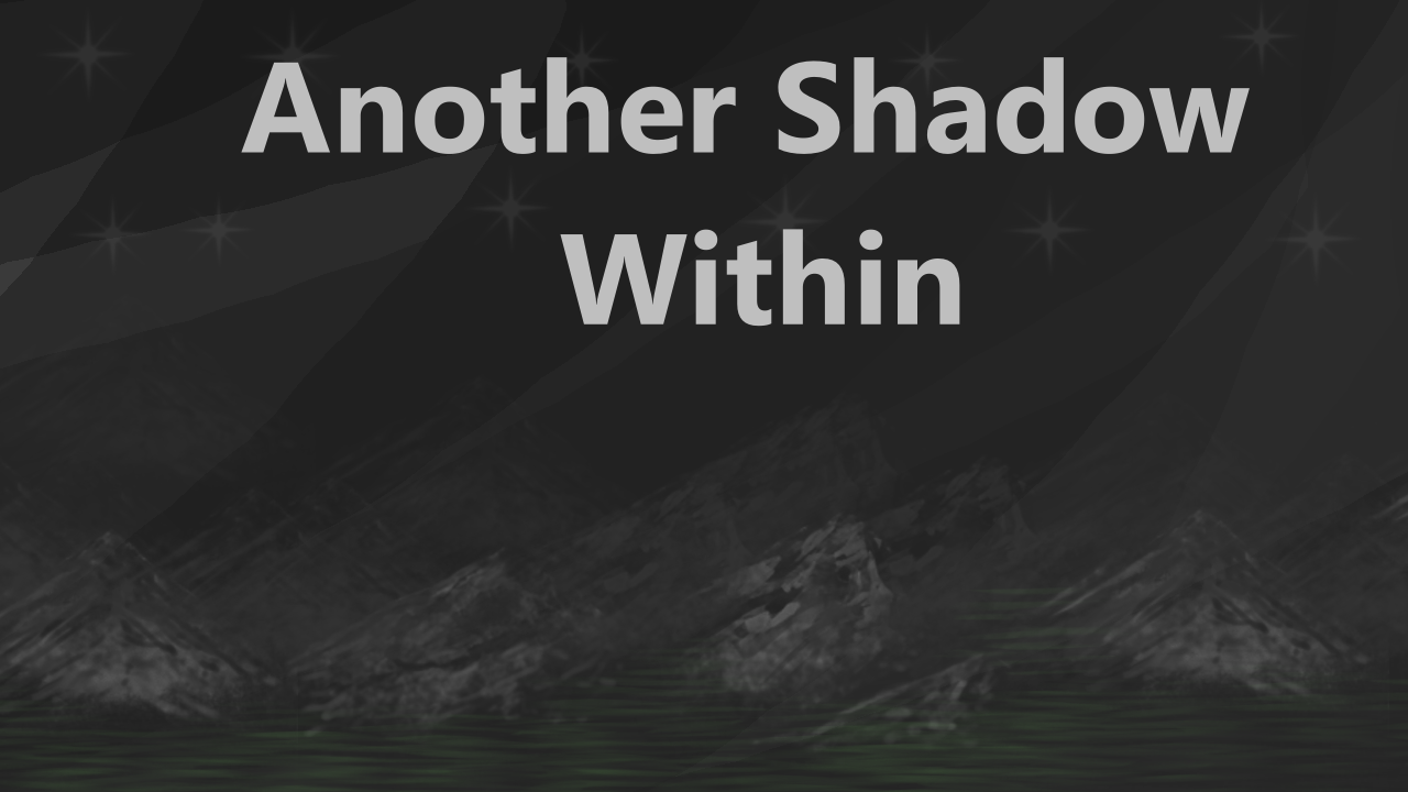 Games like Another Shadow WIthin