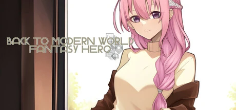 Games like Back to Modern World - Fantasy Hero