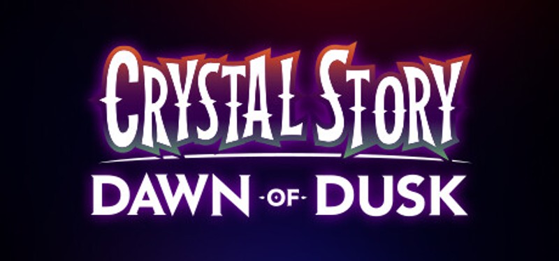 Crystal Story: Dawn of Dusk Image