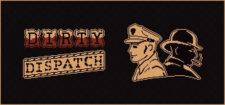 Games like Dirty Dispatch