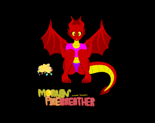 Mornin' Firebreather Game Cover