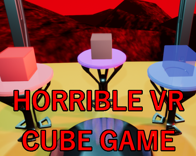 Games like Horrible VR Cube Game