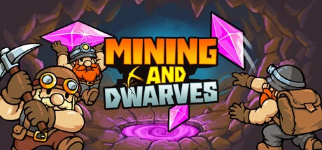 Games like Mining and Dwarves