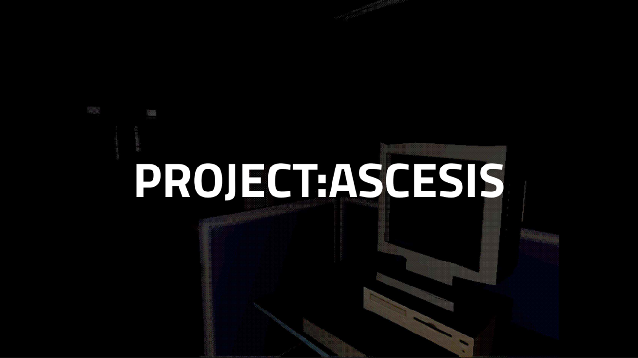 Games like Project: ASCESIS