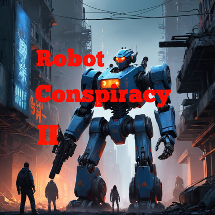 Robot Conspiracy II Image