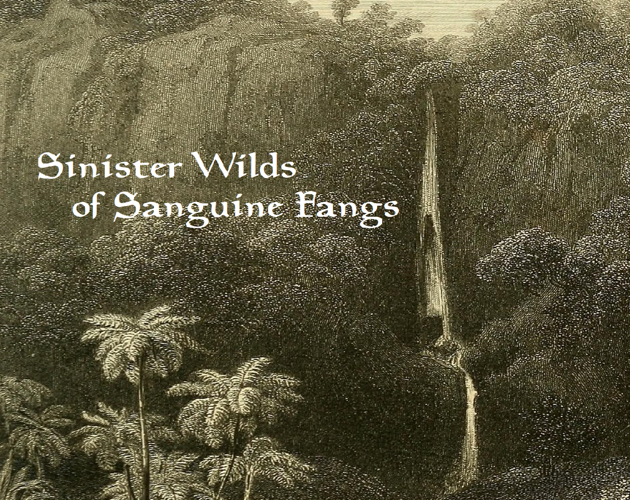 Games like Sinister Wilds of Sanguine Fangs