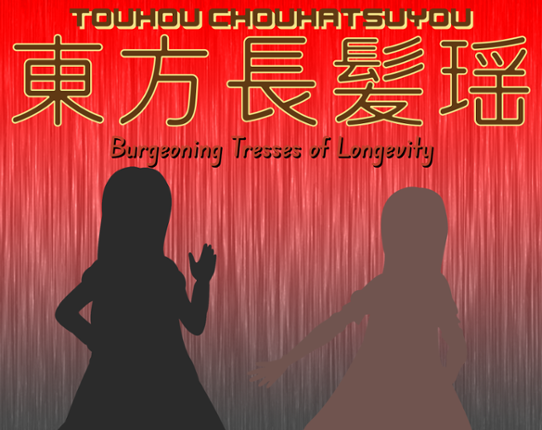 Touhou Chouhatsuyou ~ Burgeoning Tresses of Longevity Image