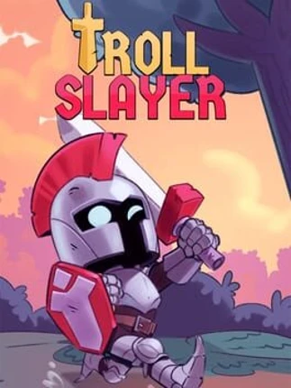 Troll Slayer Image