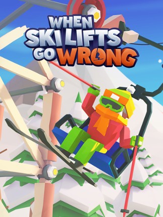 When Ski Lifts Go Wrong Game Cover